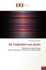 De l’alphabet aux pixels