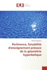 Pertinence, faisabilité d'enseignement précoce de la géométrie hyperbolique