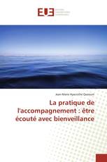 La pratique de l'accompagnement : être écouté avec bienveillance