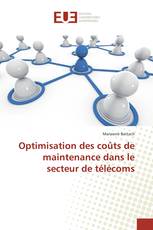 Optimisation des coûts de maintenance dans le secteur de télécoms