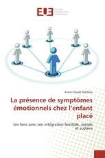 La présence de symptômes émotionnels chez l’enfant placé