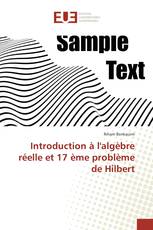 Introduction à l'algèbre réelle et 17 ème problème de Hilbert