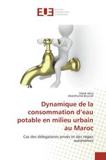 Dynamique de la consommation d’eau potable en milieu urbain au Maroc