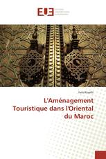 L'Aménagement Touristique dans l'Oriental du Maroc