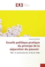 Ecueils politique pratique du principe de la séparation du pouvoir