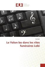 Le Yolon bo dans les rites funéraires Lobi