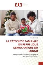 LA CATECHESE FAMILIALE EN REPUBLIQUE DEMOCRATIQUE DU CONGO