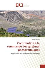 Contribution à la commande des systèmes photovoltaïques