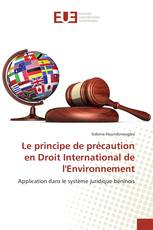 Le principe de précaution en Droit International de l'Environnement