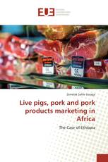 Live pigs, pork and pork products marketing in Africa