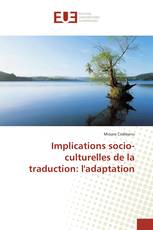 Implications socio-culturelles de la traduction: l'adaptation