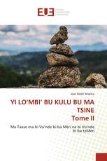 YI LO’MBI’ BU KULU BU MA TSINE Tome II