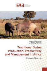 Traditional Swine Production, Productivity and Management in Africa