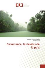 Casamance, les leviers de la paix