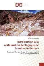 Introduction à la restauration écologique de la mine de Kettara