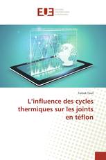 L’influence des cycles thermiques sur les joints en téflon