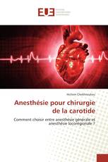 Anesthésie pour chirurgie de la carotide