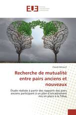 Recherche de mutualité entre pairs anciens et nouveaux