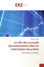 Le rôle des accruals discrétionnaires dans la valorisation boursière