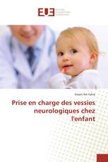 Prise en charge des vessies neurologiques chez l'enfant