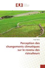 Perception des changements climatiques sur le revenu des riziculteurs