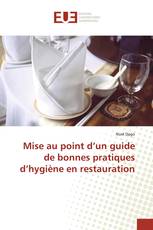 Mise au point d’un guide de bonnes pratiques d’hygiène en restauration