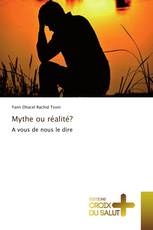 Mythe ou réalité?