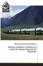 Seismic Random Vibration of Joints for Above-Ground Oil Pipelines