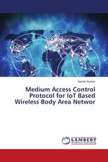Medium Access Control Protocol for IoT Based Wireless Body Area Networ
