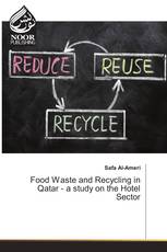 Food Waste and Recycling in Qatar - a study on the Hotel Sector
