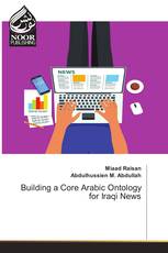 Building a Core Arabic Ontology for Iraqi News