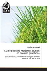 Cytological and molecular studies on two rice genotypes