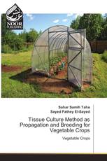 Tissue Culture Method as Propagation and Breeding for Vegetable Crops