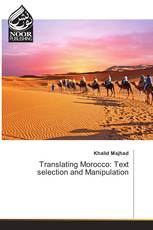Translating Morocco: Text selection and Manipulation
