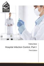 Hospital Infection Control, Part I