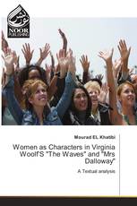 Women as Characters in Virginia Woolf’S "The Waves" and "Mrs Dalloway"