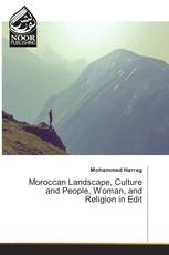 Moroccan Landscape, Culture and People, Woman, and Religion in Edit