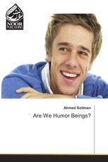 Are We Humor Beings?