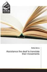 Assistance the deaf to translate their movements