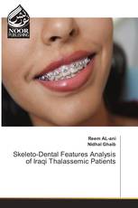 Skeleto-Dental Features Analysis of Iraqi Thalassemic Patients
