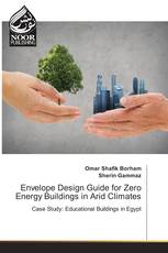 Envelope Design Guide for Zero Energy Buildings in Arid Climates