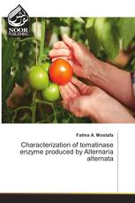 Characterization of tomatinase enzyme produced by Alternaria alternata