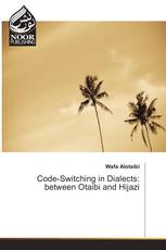 Code-Switching in Dialects: between Otaibi and Hijazi