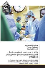 Antimicrobial resistance with orthopedic postoperative wound infection