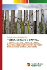 TERRA, ESTADO E CAPITAL