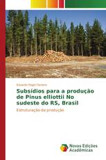 Subsídios para a produção de Pinus elliottii No sudeste do RS, Brasil
