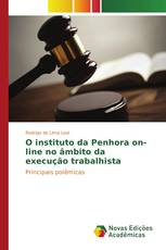 O instituto da Penhora on-line no âmbito da execução trabalhista