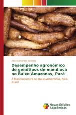 Desempenho agronômico de genótipos de mandioca no Baixo Amazonas, Pará