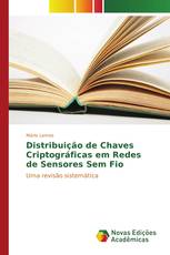 Distribuição de Chaves Criptográficas em Redes de Sensores Sem Fio