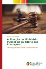 A Atuação do Ministério Público na Auditoria das Fundações